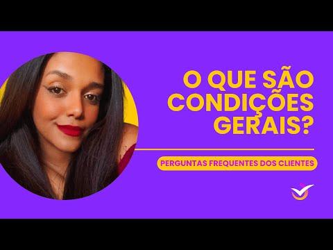 YouTube: O que são as condições gerais? - Vídeo Explicativo