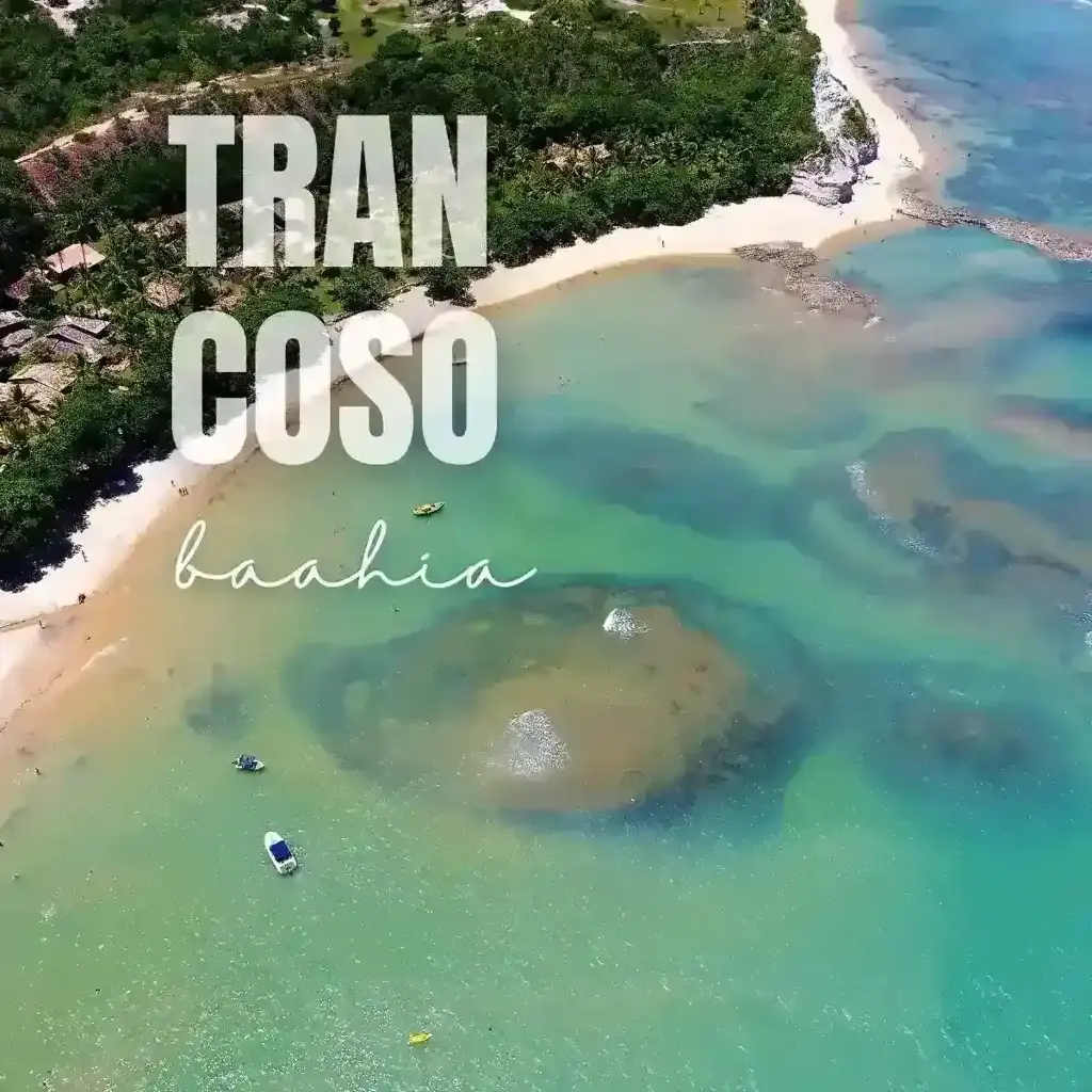 O que fazer em Trancoso: 5 dias no paraíso da Bahia!