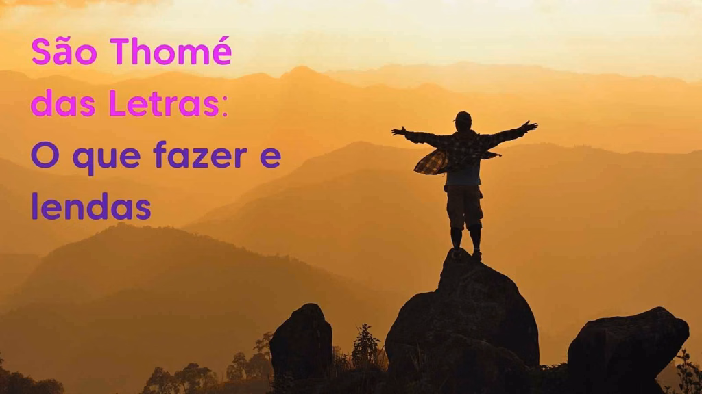 imagem capa do post São Thomé das Letras: o que fazer, roteiros e lendas
