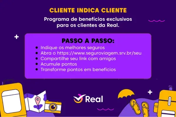 Arte explicando o programa cliente indica cliente da real (Fonte: Real Seguro Viagem)